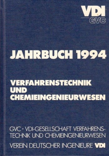 Jahrbuch 1994 Verfahrenstechnik und Chemieingenieurwesen - VDI Business & Technology