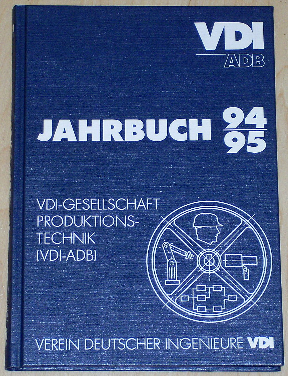 VDI-ADB Jahrbuch 94/95. VDI-Gesellschaft Produktionstechnik (VDI-ADM) Books