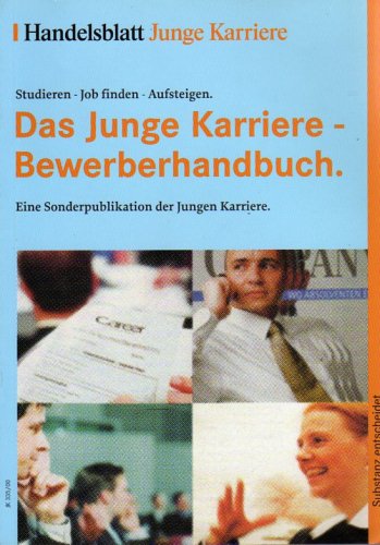 Das Junge Karriere-Bwerberhandbuch - Studieren-Job finden-Aufsteigen. Books