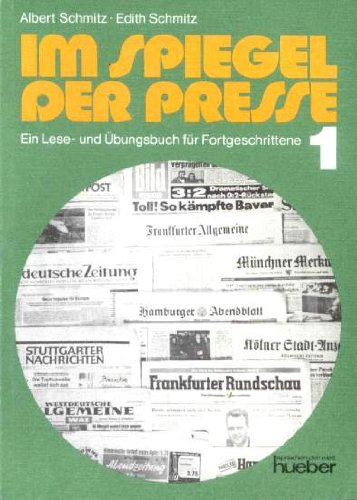 Im Spiegel der Presse, Bd.1, Texte aus Tageszeitungen Study Guides