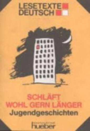 Schläft wohl gern länger: Jugendgeschichten (TEKSTY DO CZYTANIA) Study Guides