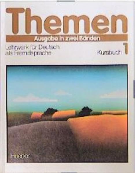 Themen - Ausgabe in zwei Bänden / Lehrwerk für Deutsch als Fremdsprache. Ungekürzte Ausgabe: Themen, 2 Bde., Bd.1, Kursbuch Foreign Languages ​​& Dictionaries