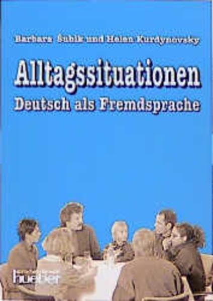 Alltagssituationen - Deutsch als Fremdsprache: Alltagssituationen, Lehrbuch Foreign Languages ​​& Dictionaries