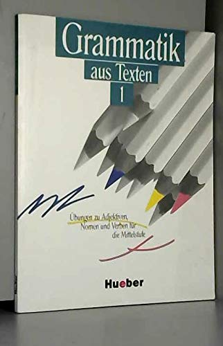 Ubungsbuch 1 - Adjektiven, Nomen Und Verben (Grammatik Aus Texten) General education