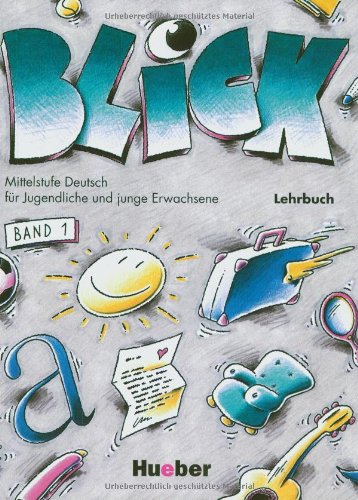 Blick, neue Rechtschreibung, Bd.1, Lehrbuch (Blick: Lehrbuch 1) Foreign Languages ​​& Dictionaries