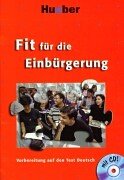 Fit für die Einbürgerung: Kursbuch mit integrierter Audio-CD: Vorbereitung auf den Test Deutsch Foreign Languages ​​& Dictionaries