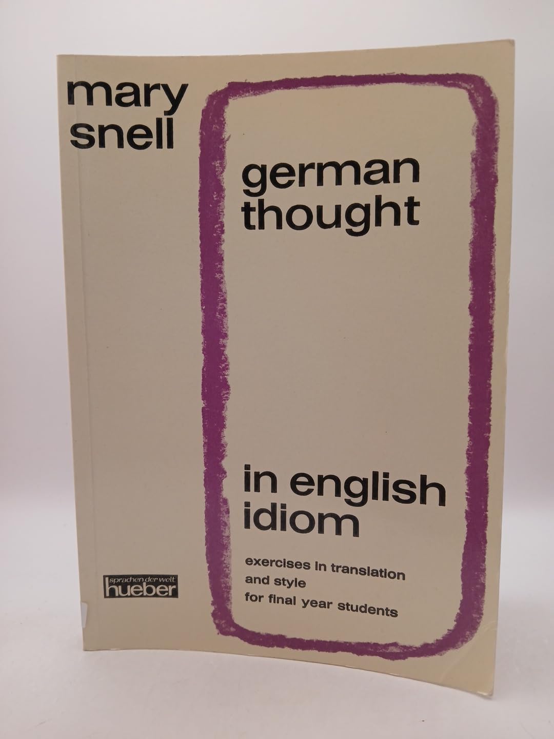 German Thought in English Idiom. Exercises in translation and style for final year students Books