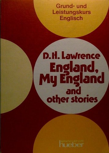D. H. Lawrence: England, My England and other Stories. Arbeitsbuch. Fiction, Reality, Philosophy Books