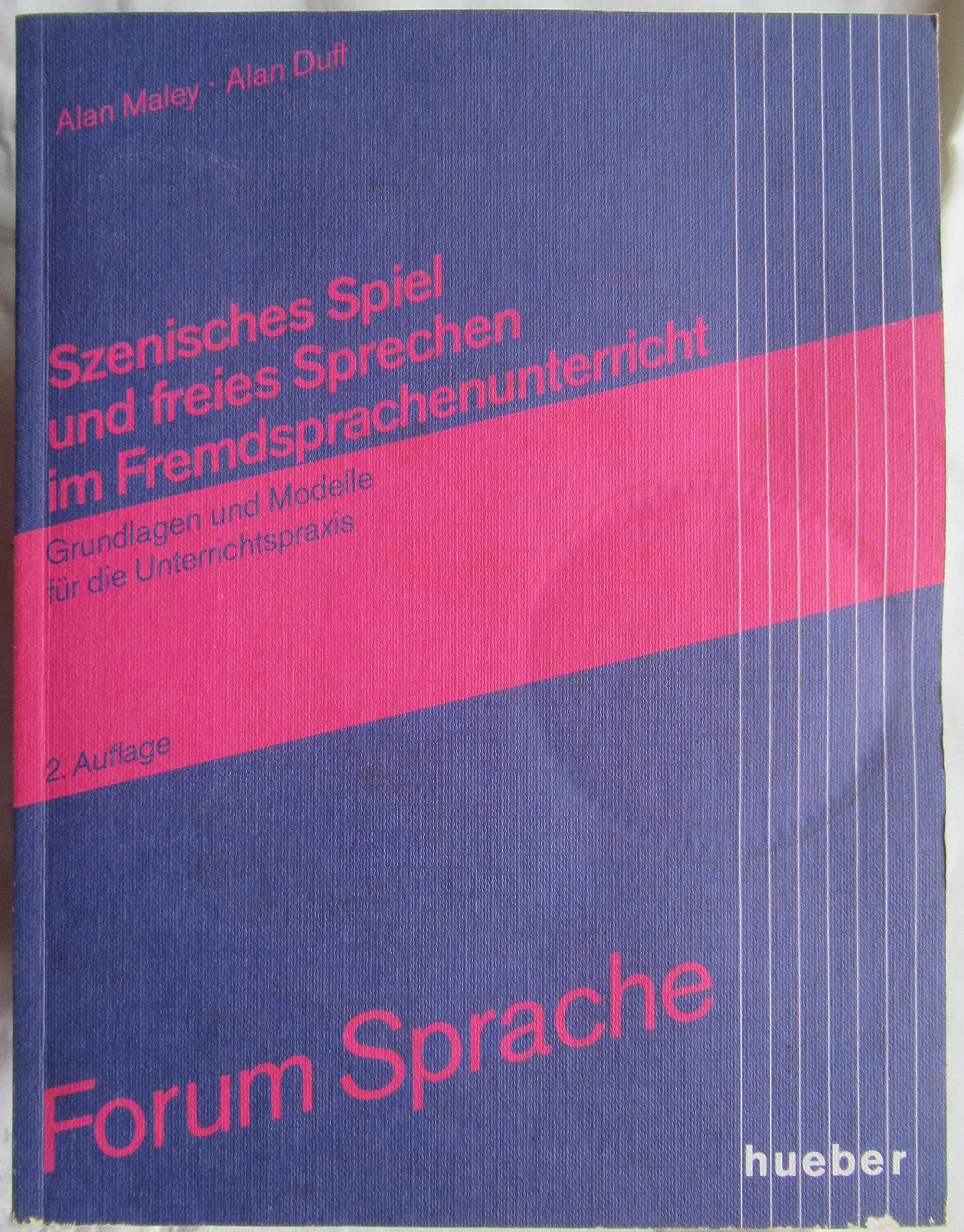Szenisches Spiel und freies Sprechen im Fremdsprachenunterricht. Grundlagen und Modelle für die Unterrichtspraxis book