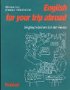 English for your trip abroad : Lehrbuch Foreign Languages ​​& Dictionaries