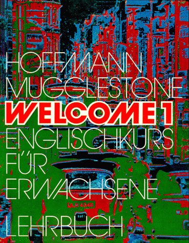 Welcome 1. Englischkurs für Erwachsene: Welcome, Bd.1, Lehrbuch Learning & Reference