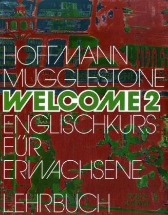Welcome 2. Englischkurs für Erwachsene: Welcome, Bd.2, Lehrbuch Learning & Reference