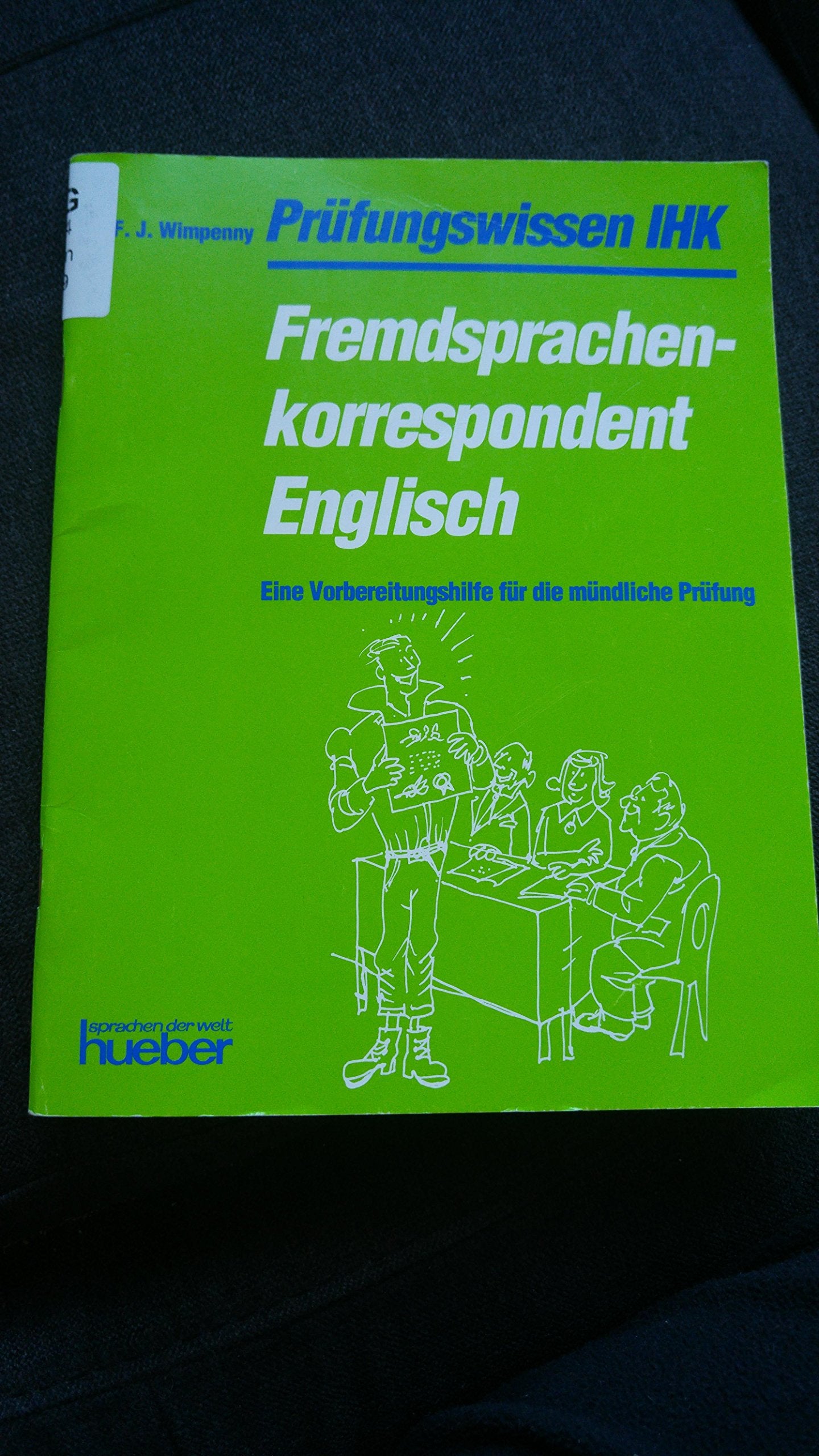 Fremdsprachenkorrespondent Englisch, Buch. Eine Vorbereitungshilfe für die mündliche Prüfung Study Guides