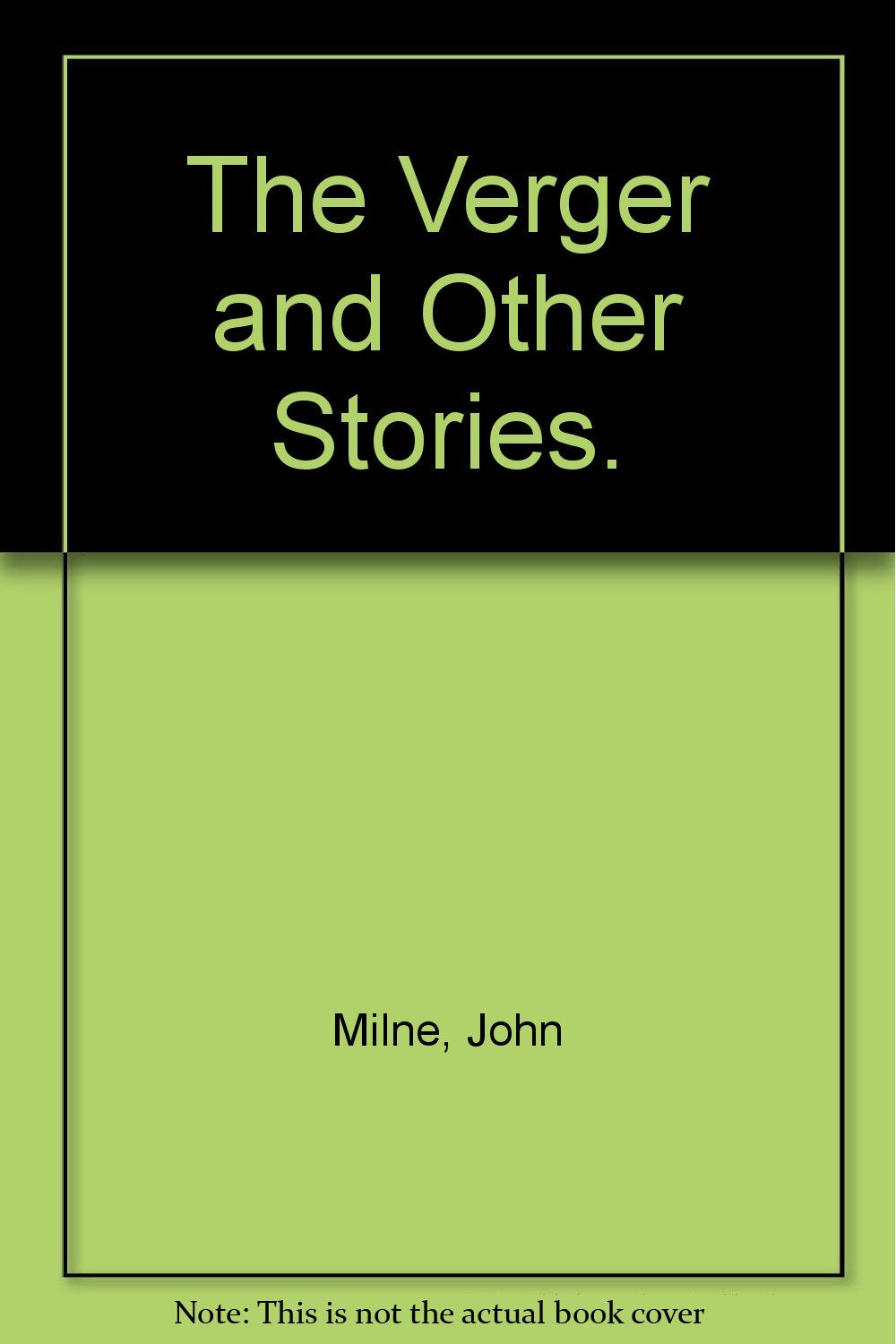 The Verger and Other Stories: Retold by John Milne. Study Guides