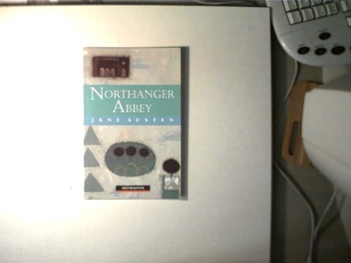 Northanger Abbey: Retold by Florence Bell. Classics