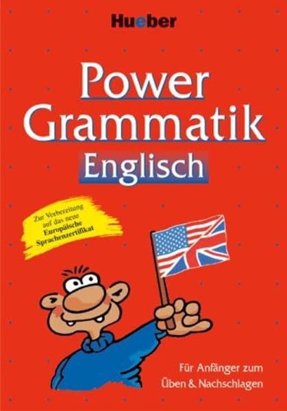 Power-Grammatik Englisch: Für Anfänger zum Üben & Nachschlagen / Power-Grammatik Englisch Learning & Reference