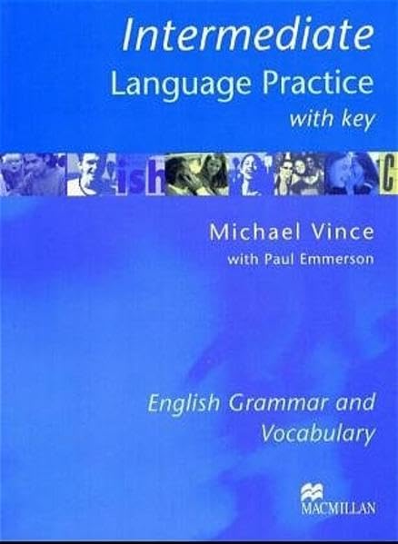 Intermediate Language Practice: English Grammar and Vocabulary / Book with Key Learning & Reference