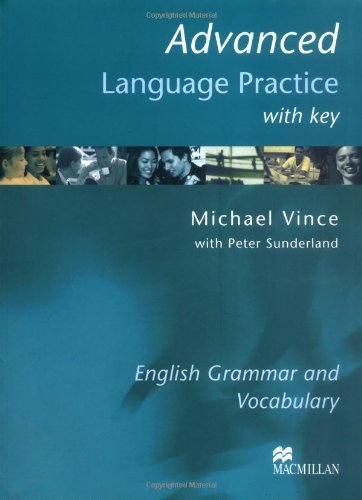 Advanced Language Practice: English Grammar and Vocabulary / Book with Key Learning & Reference