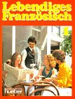 Lebendiges Französisch, Bd.1, Lehrbuch Foreign Languages ​​& Dictionaries