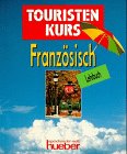 Touristenkurs Französisch, Lehrbuch Learning & Reference