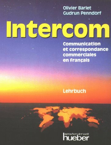 Intercom - Communication et correspondance-commerciales en français: Intercom, Lehrbuch Study Guides