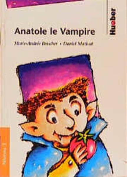 Lektüren in französischer Sprache / Anatole le Vampire: Stufe 3 /Niveau 3 Study Guides