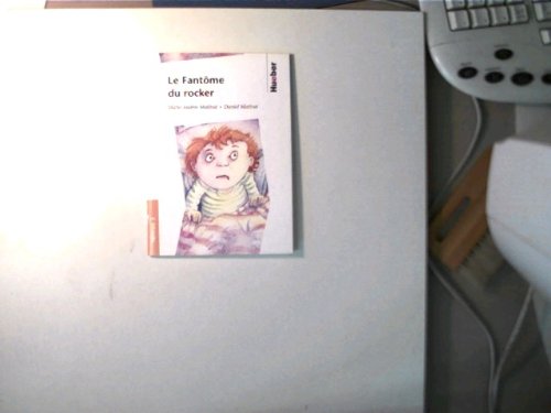 Lektüren in französischer Sprache / Le Fantôme du rocker: Stufe 3 /Niveau 3 Study Guides