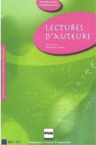 Lectures d'auteurs: 45 textes littéraires annotés avec exercices Education & Training