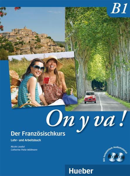 On y va ! B1. Lehr- und Arbeitsbuch mit komplettem Audiomaterial Learning & Reference