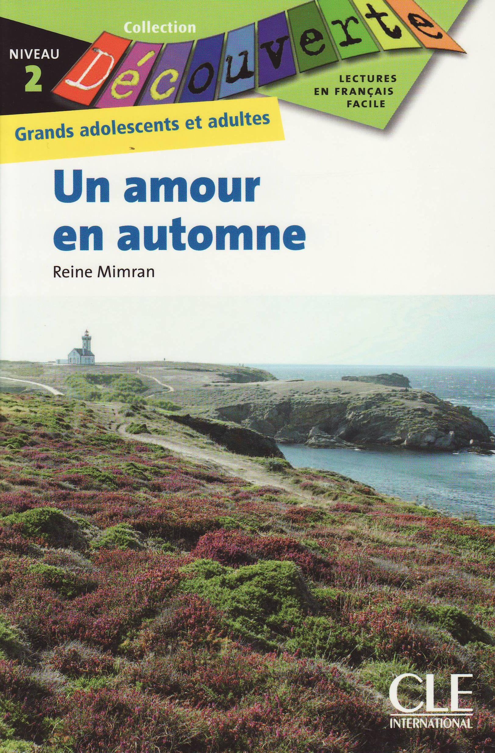 Un amour en automne: Collection Découverte : Grands adolescents et adultes, Niveau 2 / Lektüre Study Guides
