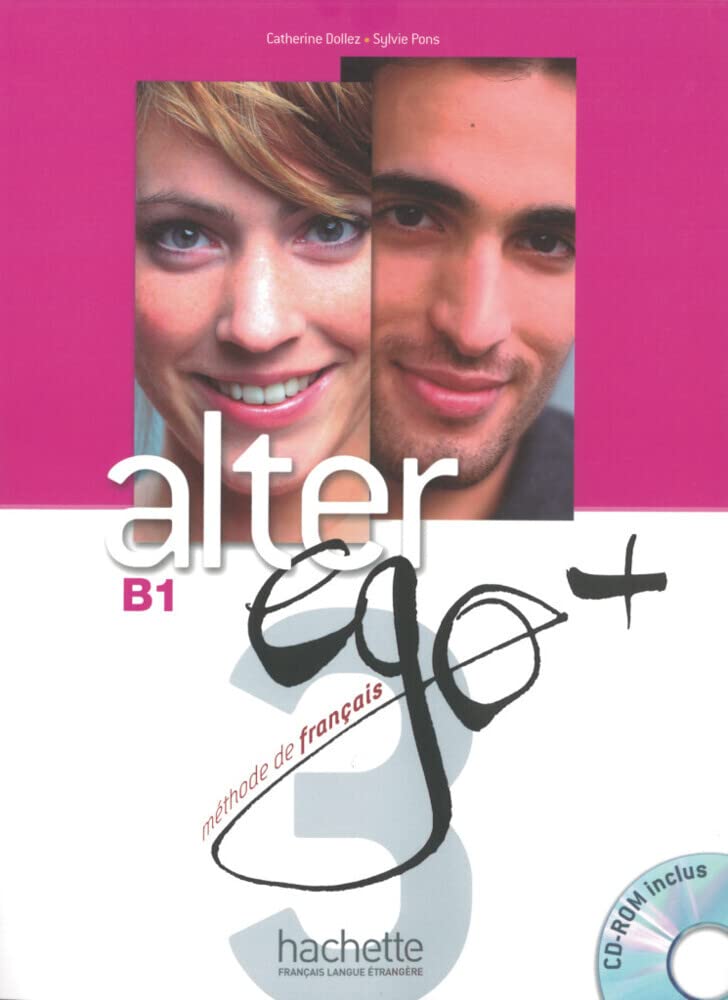 Alter ego+ 3: Méthode de français / Livre de l’élève – Kursbuch mit CD-ROM (Mon Alter Ego) Foreign Languages ​​& Dictionaries