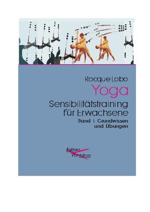 Yoga, Sensibilitätstraining für Erwachsene. Grundwissen und Übungen Lifestyle