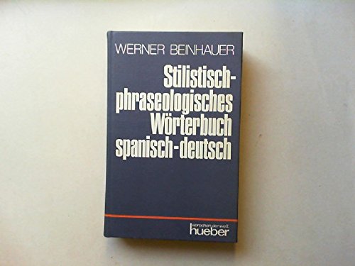 Stilistisch-phraselogisches Wörterbuch, spanisch-deutsch Social Sciences