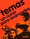 Temas, Lehrbuch: un curso para avavzados: un curso de español para avanzados Learning & Reference
