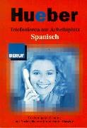 Telefonieren am Arbeitsplatz. Spanisch. Ein Kompakt-Training (Nachschlagewerk und Kassette) Foreign Languages ​​& Dictionaries