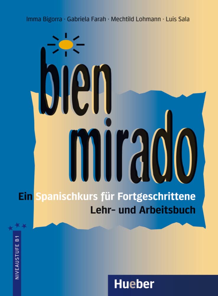 Bien mirado. Lehr- und Arbeitsbuch Foreign Languages ​​& Dictionaries