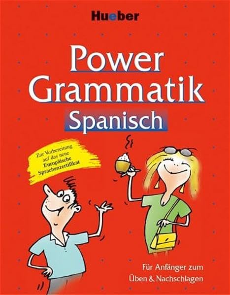 Power-Grammatik Spanisch: Für Anfänger zum Üben & Nachschlagen / Power-Grammatik Spanisch Learning & Reference