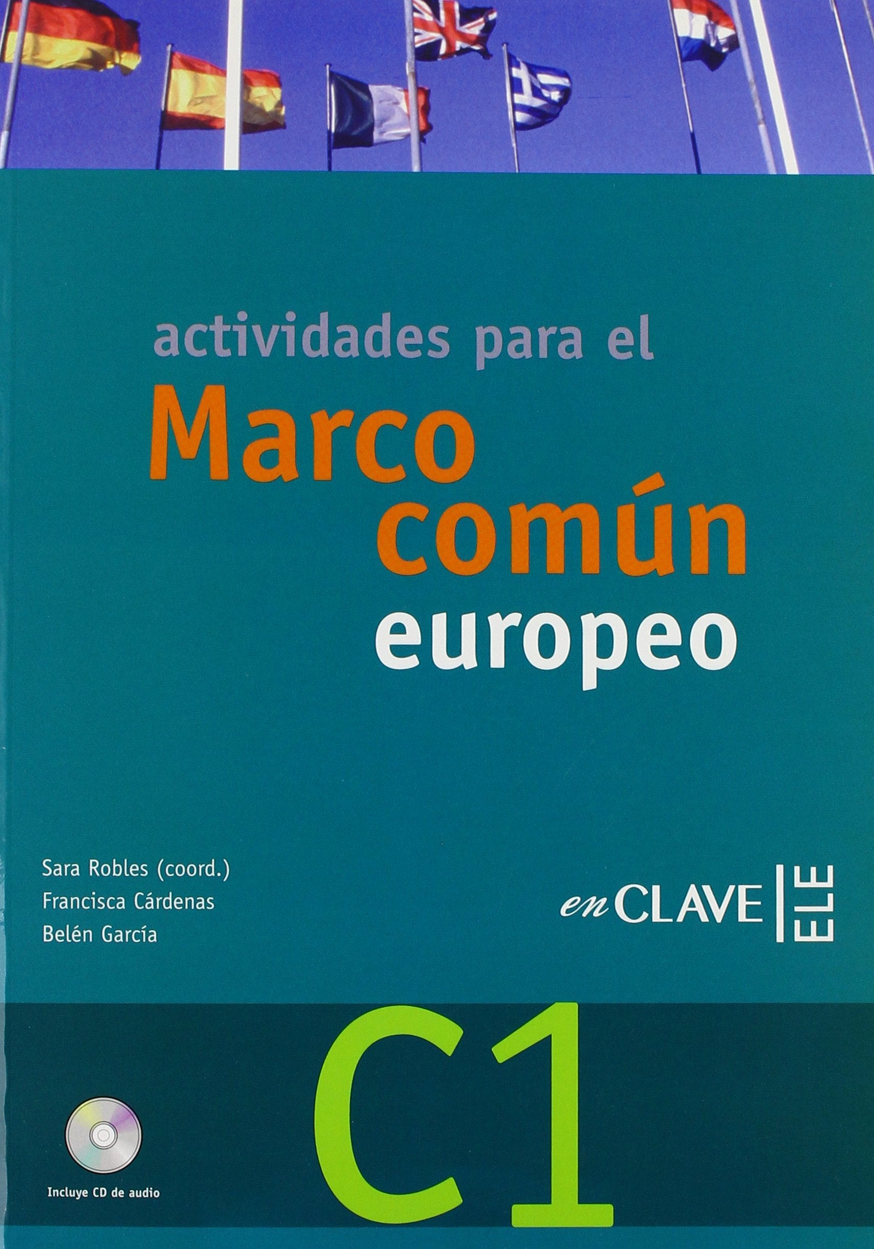 Actividades para el Marco común europeo de referencia para las lenguas c1: Actividades mit integrierter Audio-CD Learning & Reference