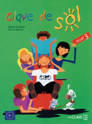 Clave de Sol, nivel 3: Curso de español / Libro del alumno - Kursbuch Learning & Reference