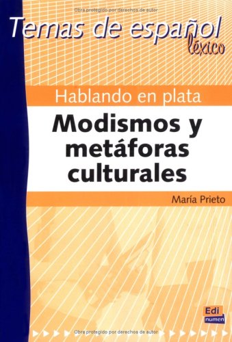 Hablando en plata: De modismos y metáforas culturales book
