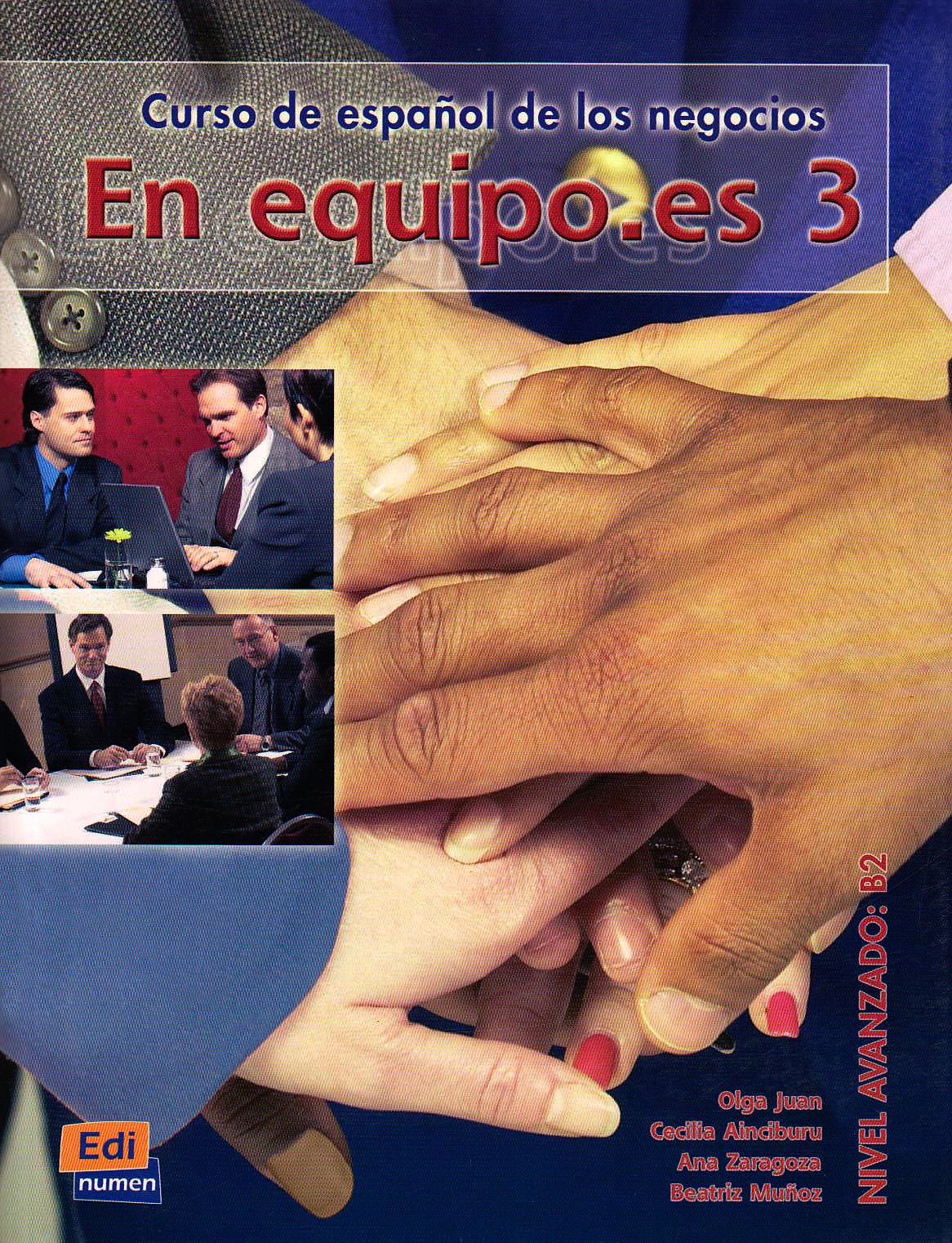 En equipo.es 3: Curso de español de los negocios - Nivel avanzado / Kursbuch mit Lektionswortschatz Learning & Reference