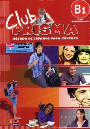 Club PRISMA B1 - Nivel intermedio-alto: Método de español para jóvenes / Libro del alumno - Kursbuch mit integrierter Audio-CD und Lektionswortschatz Learning & Reference