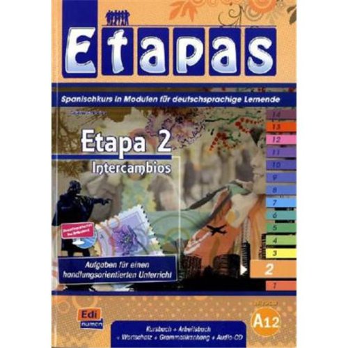Etapa 2, Intercambios: Spanischkurs in Modulen für deutschsprachige Lernende / Kursbuch + Arbeitsbuch + Wortschatz + Grammatikanhang + Audio-CD: ... den zugehörigen Lehrwerkservice a. d. Website Learning & Reference