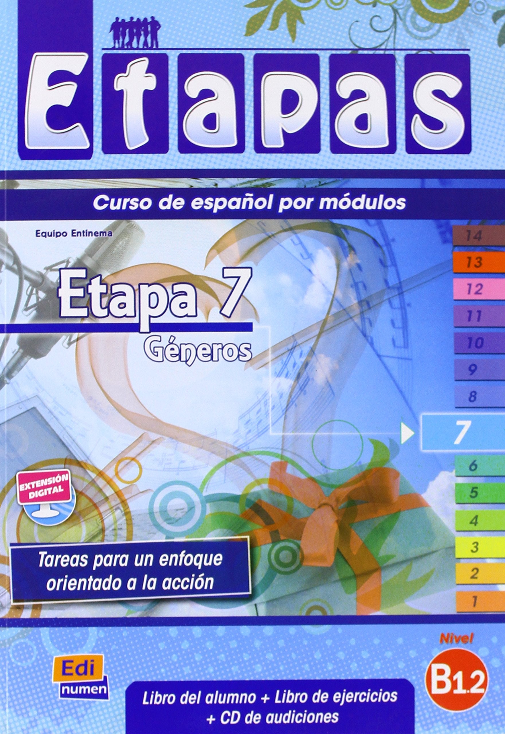 Etapa 7, Géneros: Curso de español por módulos / Libro del alumno + Libro de ejercicios + CD de audiciones: Niveau B1.2 Learning & Reference