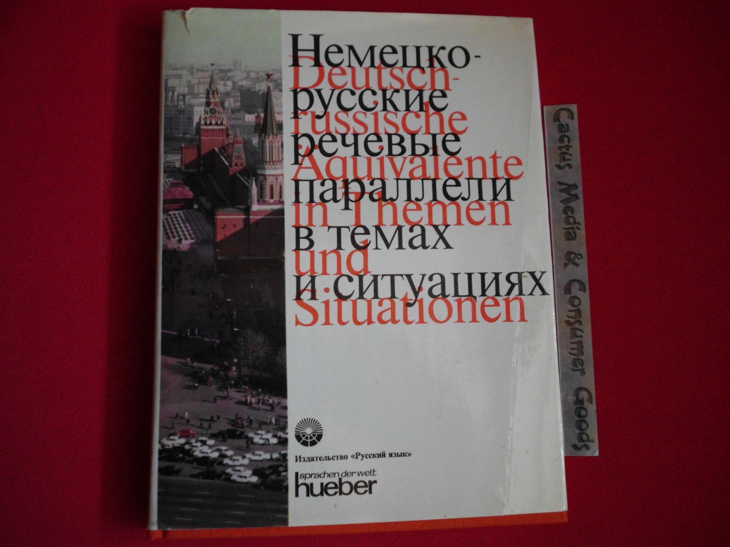 Deutsch-russische Äquivalente in Themen und Situationen Learning & Reference