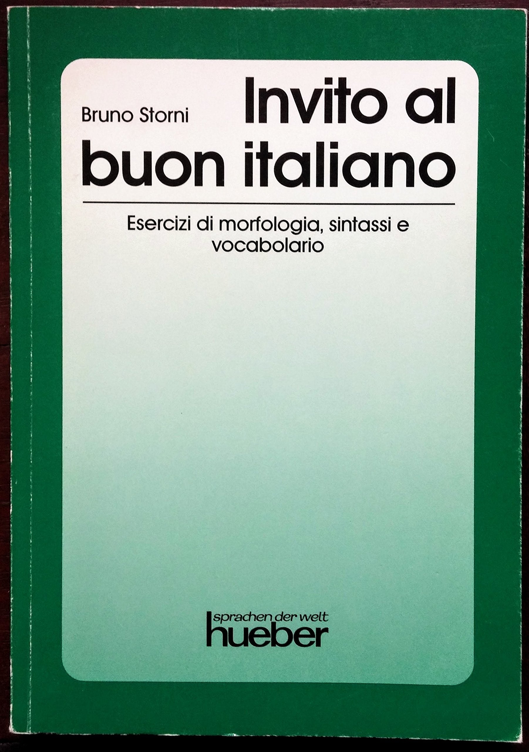 Invito al buon italiano. Esercizi di morfologia, sintassi e vocabulario Learning & Reference