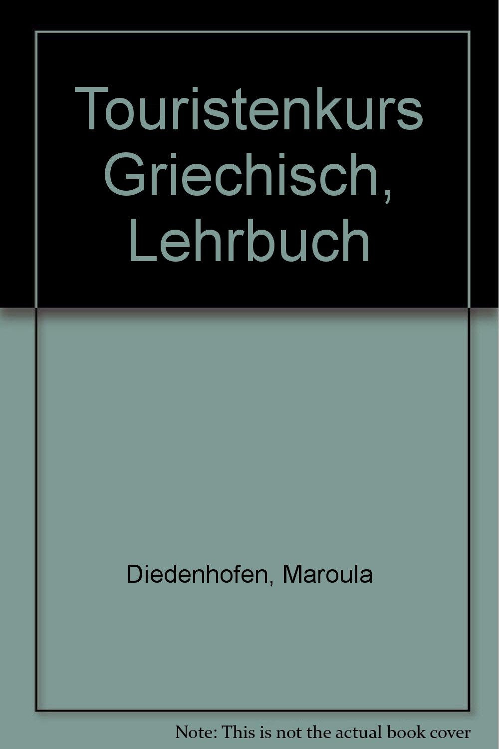 Touristenkurs Griechisch, Lehrbuch Learning & Reference