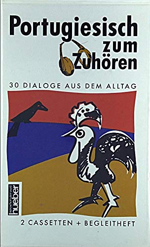 Portugiesisch zum Zuhören. 2 Cassetten mit Begleitheft. 30 Dialoge aus dem Alltag Books