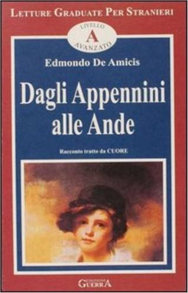 Dagli Appennini alle Ande: Racconto tratto da "Cuore" Learning & Reference