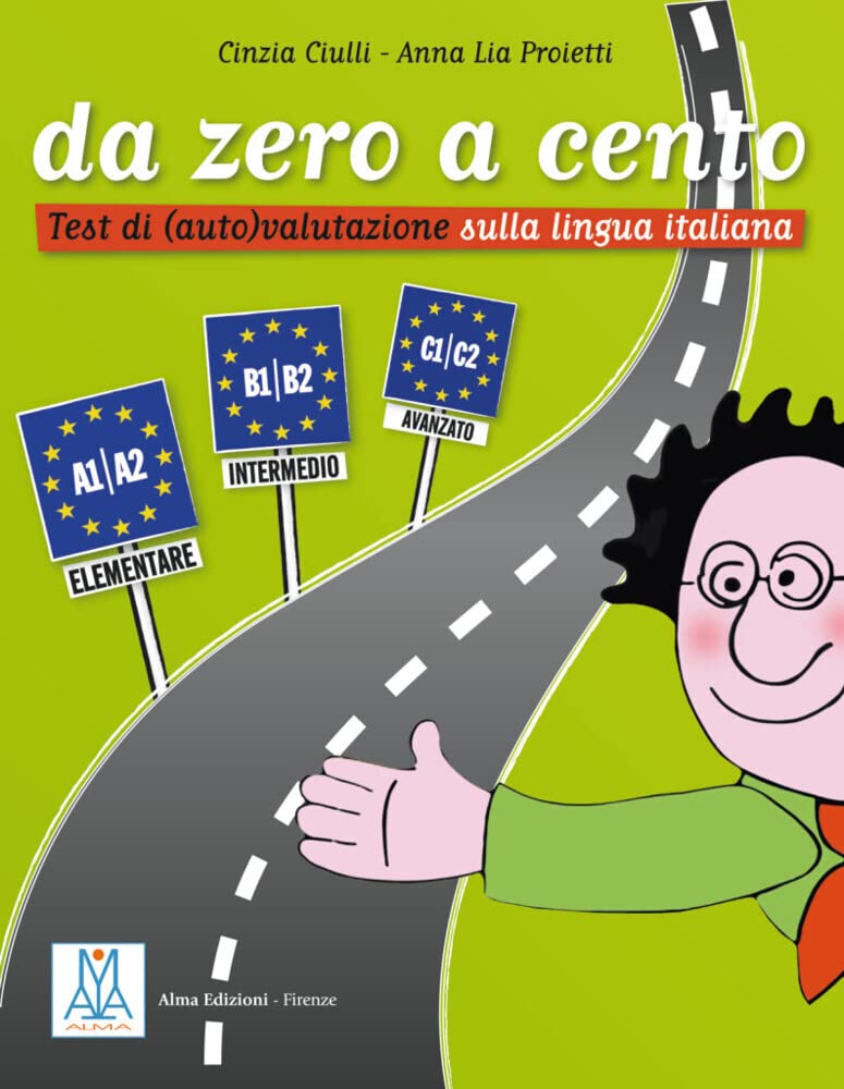 da zero a cento: Test di (auto) valutazione sulla lingua italiana / Prüfungsvorbereitung Foreign Languages ​​& Dictionaries